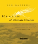 Health and Climate Change : Modelling the impacts of global warming and ozone depletion - eBook