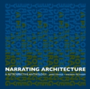 Narrating Architecture : A Retrospective Anthology - eBook