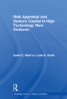 Risk Appraisal and Venture Capital in High Technology New Ventures - eBook