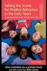Setting the Scene for Positive Behaviour in the Early Years : A Framework for Good Practice - eBook