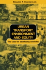 Urban Transport Environment and Equity : The Case for Developing Countries - eBook