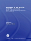 Histories of the Normal and the Abnormal : Social and Cultural Histories of Norms and Normativity - eBook