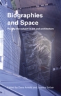 Biographies & Space : Placing the Subject in Art and Architecture - eBook