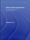 China's New Consumers : Social Development and Domestic Demand - eBook