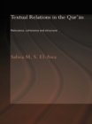 Textual Relations in the Qur'an : Relevance, Coherence and Structure - eBook
