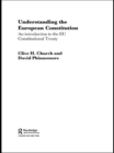 Understanding the European Constitution : An Introduction to the EU Constitutional Treaty - eBook