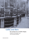 Cafes and Bars : The Architecture of Public Display - eBook