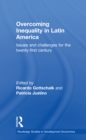Overcoming Inequality in Latin America : Issues and Challenges for the 21st Century - eBook