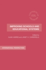 Improving Schools and Educational Systems : International Perspectives - eBook