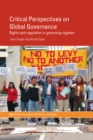 Critical Perspectives on Global Governance : Rights and Regulation in Governing Regimes - eBook