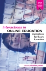 Interactions in Online Education : Implications for Theory and Practice - eBook