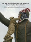 The War on Terrorism and the American 'Empire' after the Cold War - eBook