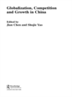 Globalization, Competition and Growth in China - eBook