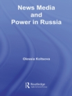 News Media and Power in Russia - eBook