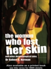 The Woman Who Lost Her Skin : (And Other Dermatological Tales) - eBook