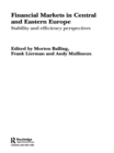 Financial Markets in Central and Eastern Europe : Stability and Efficiency - eBook