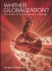Whither Globalization? : The Vortex of Knowledge and Ideology - eBook