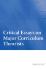 Critical Essays on Major Curriculum Theorists - eBook
