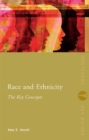 Race and Ethnicity: The Key Concepts - eBook