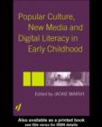 Popular Culture, New Media and Digital Literacy in Early Childhood - eBook