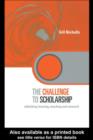 The Challenge to Scholarship : Rethinking Learning, Teaching and Research - eBook