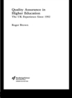Quality Assurance in Higher Education : The UK Experience Since 1992 - eBook