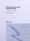 Determinants of the Death Penalty : A Comparative Study of the World - eBook