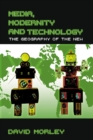 Media, Modernity and Technology : The Geography of the New - eBook