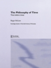 The Philosophy of Time : Time before Times - eBook
