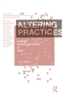 Altering Practices : Feminist Politics and Poetics of Space - eBook