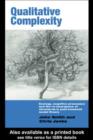 Qualitative Complexity : Ecology, Cognitive Processes and the Re-Emergence of Structures in Post-Humanist Social Theory - eBook