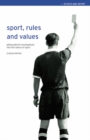 Sport, Rules and Values : Philosophical Investigations into the Nature of Sport - eBook