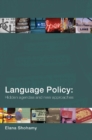Language Policy : Hidden Agendas and New Approaches - eBook
