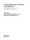 From Molecular Genetics to Genomics : The Mapping Cultures of Twentieth-Century Genetics - eBook