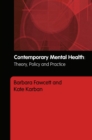 Contemporary Mental Health : Theory, Policy and Practice - eBook