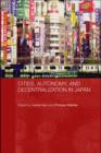 Cities, Autonomy, and Decentralization in Japan - eBook