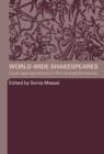 World-Wide Shakespeares : Local Appropriations in Film and Performance - eBook