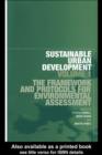Sustainable Urban Development Volume 1 : The Framework and Protocols for Environmental Assessment - eBook