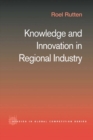 Knowledge and Innovation in Regional Industry : An Entrepreneurial Coalition - eBook