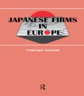 Japanese Firms in Europe : A Global Perspective - eBook