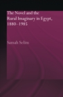 The Novel and the Rural Imaginary in Egypt, 1880-1985 - eBook