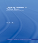 The Moral Economy of Welfare States : Britain and Germany Compared - eBook