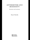 Antisemitism and Modernity : Innovation and Continuity - eBook