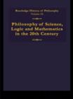 Routledge History of Philosophy Volume IX : Philosophy of the English-Speaking World in the Twentieth Century 1: Science, Logic and Mathematics - eBook