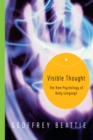 Visible Thought : The New Psychology of Body Language - eBook