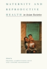 Maternity and Reproductive Health in Asian Societies - eBook