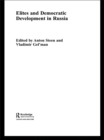 Elites and Democratic Development in Russia - eBook