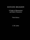 Ecstatic Religion : A Study of Shamanism and Spirit Possession - eBook