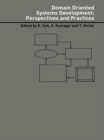 Domain Oriented Systems Development : Practices and Perspectives - eBook
