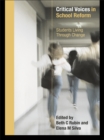 Critical Voices in School Reform : Students Living through Change - eBook